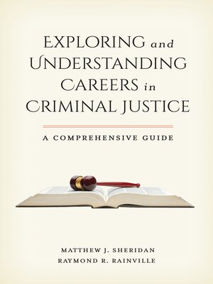 Exploring and Understanding Careers in Criminal Justice - ebook